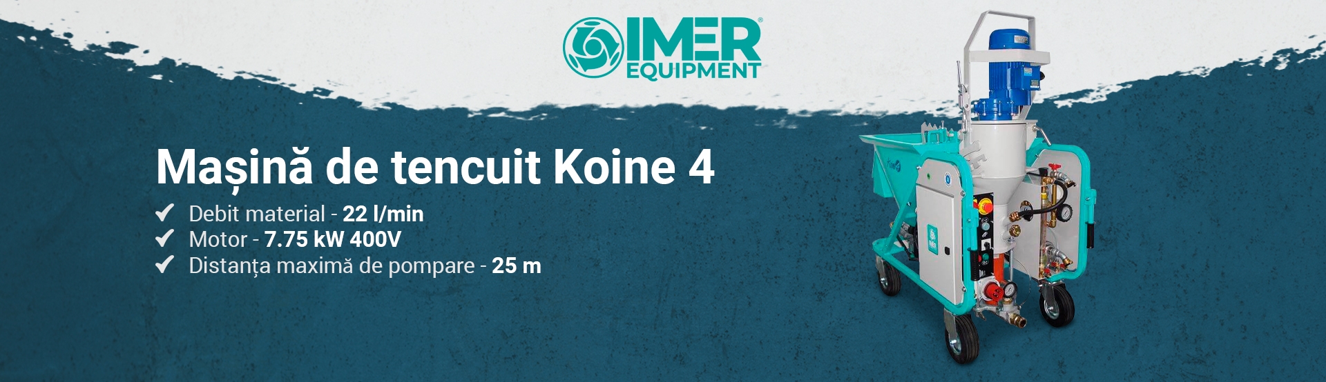 MAŞINĂ DE TENCUIT IMER KOINE 4